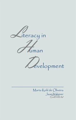 Literacy in Human Development - Oliveira, Marta; Cliveira, Marta K.; Valsiner, Jane