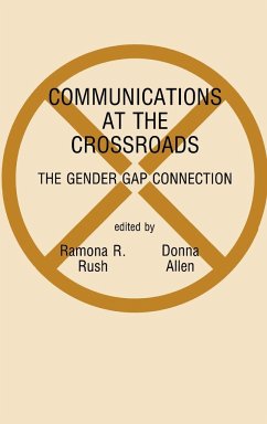 Communications at the Crossroads - Rush, Ramona R.; Allen, Donna