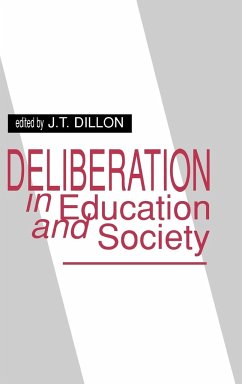 Deliberation in Education and Society - Dillon, Jt; Dillon, J. T.