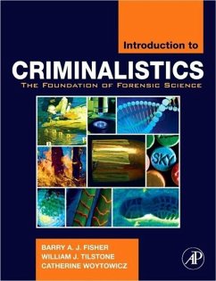 Introduction to Criminalistics - Fisher, Barry A.J.;Tilstone, William J.;Woytowicz, Catherine