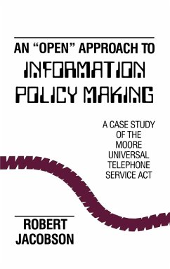 An Open Approach to Information Policy Making - Jacobson, Robert