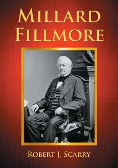 Millard Fillmore - Scarry, Robert J.