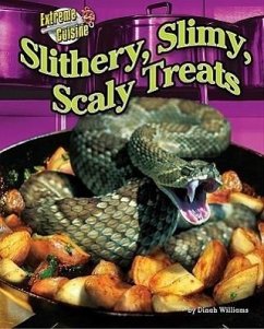 Slithery, Slimy, Scaly Treats - Williams, Dinah
