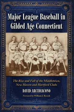Cover Major League Baseball in Gilded Age Connecticut