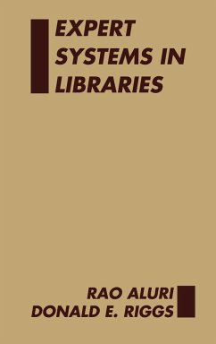 Expert Systems in Libraries - Aluri, Rao; Riggs, Donald