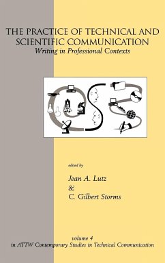 The Practice of Technical and Scientific Communication - Lutz, Jean A.; Storms, C. Gilbert