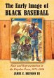 The Early Image of Black Baseball - Bild 1