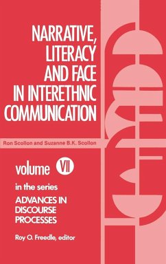 Narrative, Literacy and Face in Interethnic Communication - Scollon, Ronald; Scollon, Suzanne B. K.