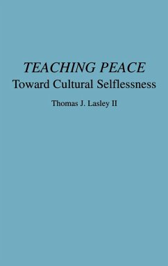 Teaching Peace - Lasley, Thomas J. II