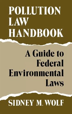 Pollution Law Handbook - Wolf, Sidney M.