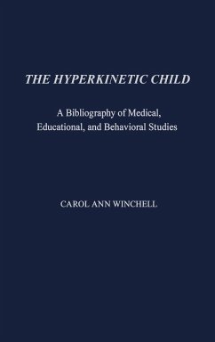 The Hyperkinetic Child - Winchell, Carol Ann; Unknown