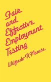 Fair and Effective Employment Testing