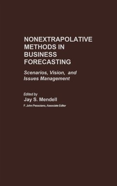 Nonextrapolative Methods in Business Forecasting - Pessolano, F. John