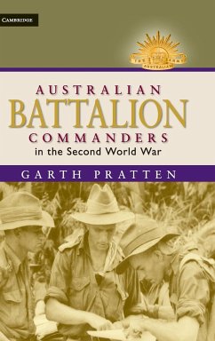 Australian Battalion Commanders in the Second World War - Pratten, Garth