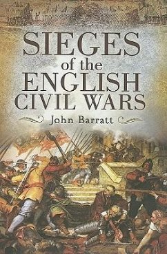 Sieges of the English Civil War - Barratt, John