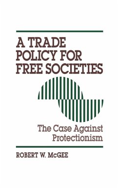 Trade Policy for Free Societies - McGee, Robert