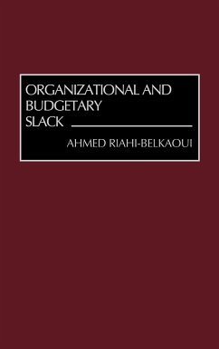 Organizational and Budgetary Slack - Riahi-Belkaoui, Ahmed