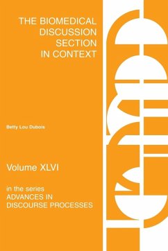The Biomedical Discussion Section in Context - Dubois, Betty Lou; DuBois, Letty Lou; Unknown