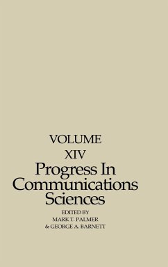 Progress in Communication Sciences, Volume 14 - Palmer, Mark T.; Barnett, George A.