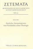 Aischylos. Interpretationen zum Verständnis seiner Theologie