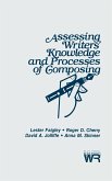 Assessing Writers' Knowledge and Processes of Composing