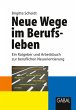 Neue Wege im Berufsleben - Bild 1