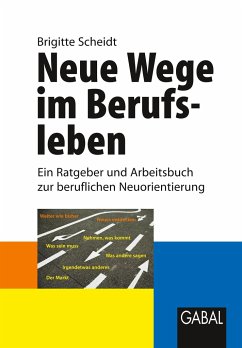 Neue Wege im Berufsleben - Scheidt, Brigitte