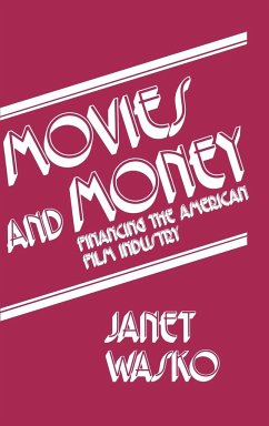 Movies and Money - Wasko, Janet; Unknown