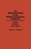 The Deregulation of the World Financial Markets