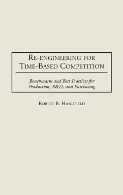 Re-Engineering for Time-Based Competition - Handfield, Robert B.