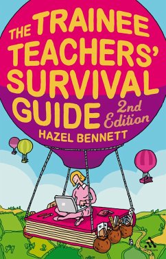 The Trainee Teachers' Survival Guide 2nd Edition - Bennett, Hazel