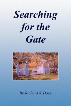 Searching for the Gate - Doey, Richard K.