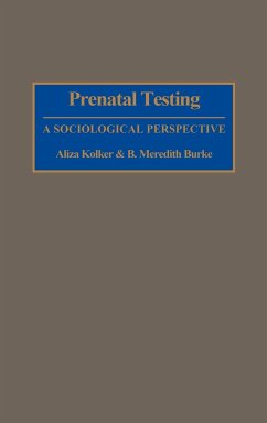 Prenatal Testing - Kolker, Aliza; Burke, B. Meredith