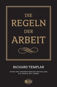 Die Regeln der Arbeit - Templar, Richard