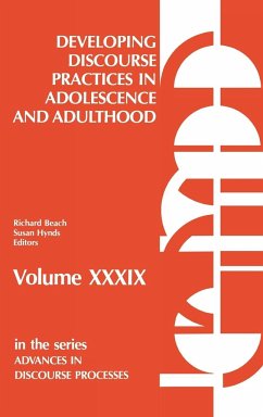 Developing Discourse Practices in Adolescence and Adulthood - Beach, Richard; Hynds, Susan