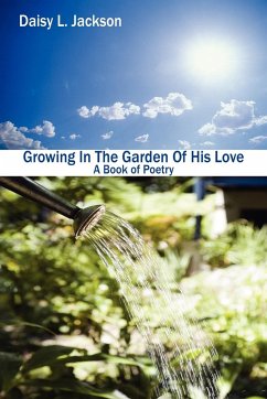 Growing In The Garden Of His Love
