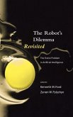 The Robots Dilemma Revisited