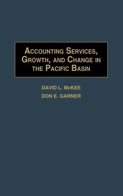 Accounting Services, Growth, and Change in the Pacific Basin - McKee, David L.; Garner, Don E.