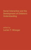 Social Interaction and the Development of Children's Understanding