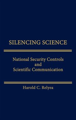 Silencing Science - Relyea, Harold C.