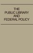 The Public Library and Federal Policy - Bild 1