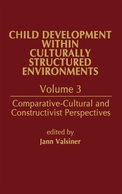 Child Development Within Culturally Structured Environments, Volume 3 - Valsiner, Jaan