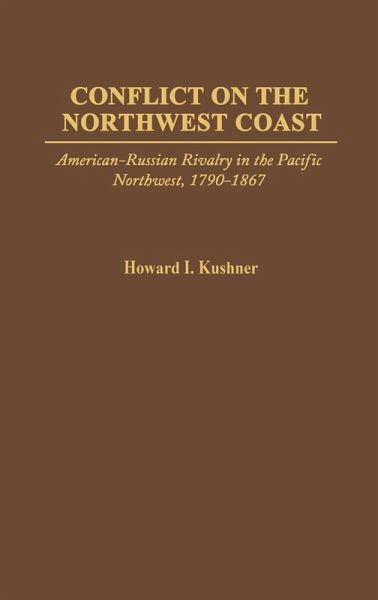 Conflict on the Northwest Coast Conflict on the Northwest Coast
