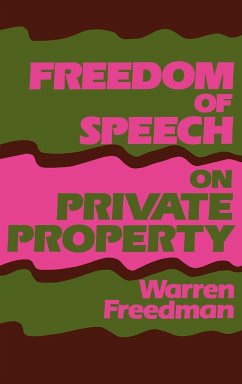 Freedom of Speech on Private Property - Freedman, Warren