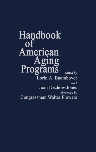 Handbook of American Aging Programs Handbook of American Aging Programs