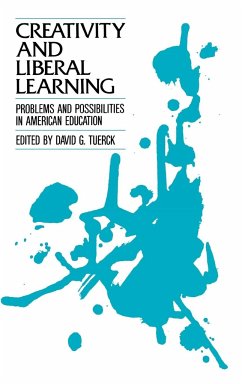 Creativity and Liberal Learning - Tuerck, David G.