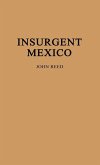 Insurgent Mexico.