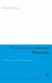 The Crisis in Continental Philosophy The Crisis in Continental Philosophy