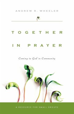 Together in Prayer - Wheeler, Andrew R.