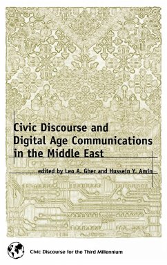 Civic Discourse and Digital Age Communications in the Middle East